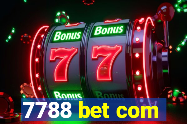 7788 bet com